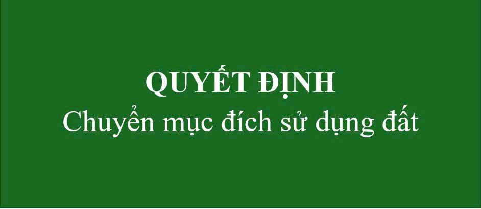 Quyết định Về việc cho phép chuyển mục đích sử dụng đất